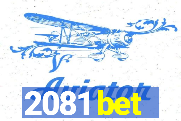 2081 bet